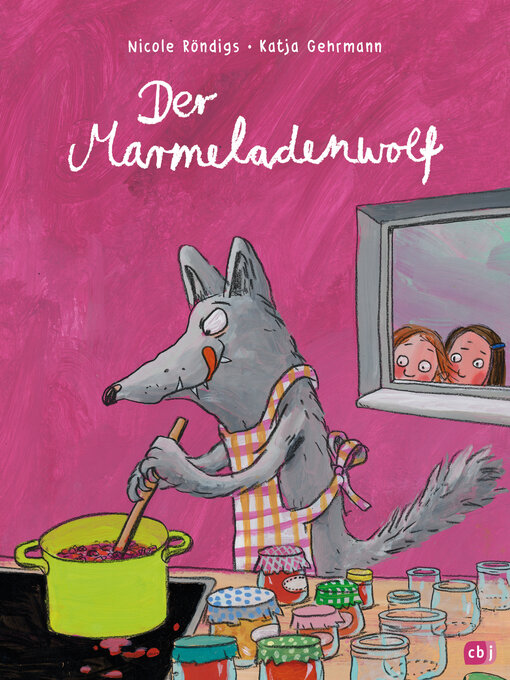 Title details for Der Marmeladenwolf by Nicole Röndigs - Wait list